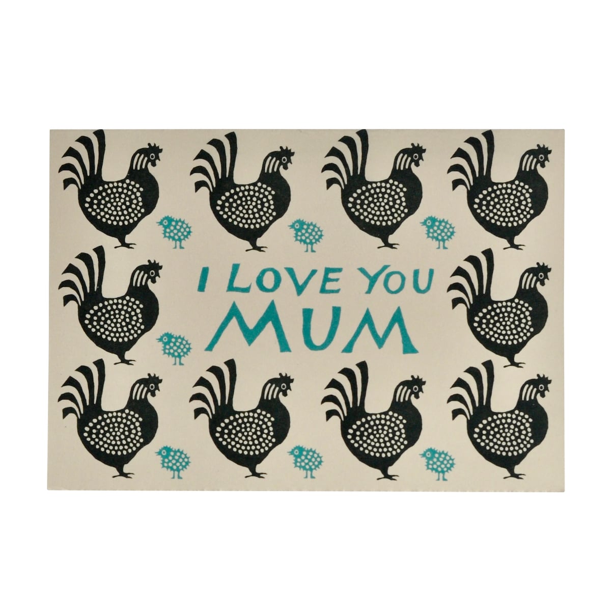 Card with black rooster patterns and 'I Love You Mum' text on a cream background