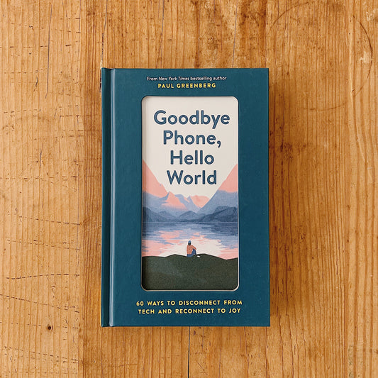 Goodbye Phone, Hello World