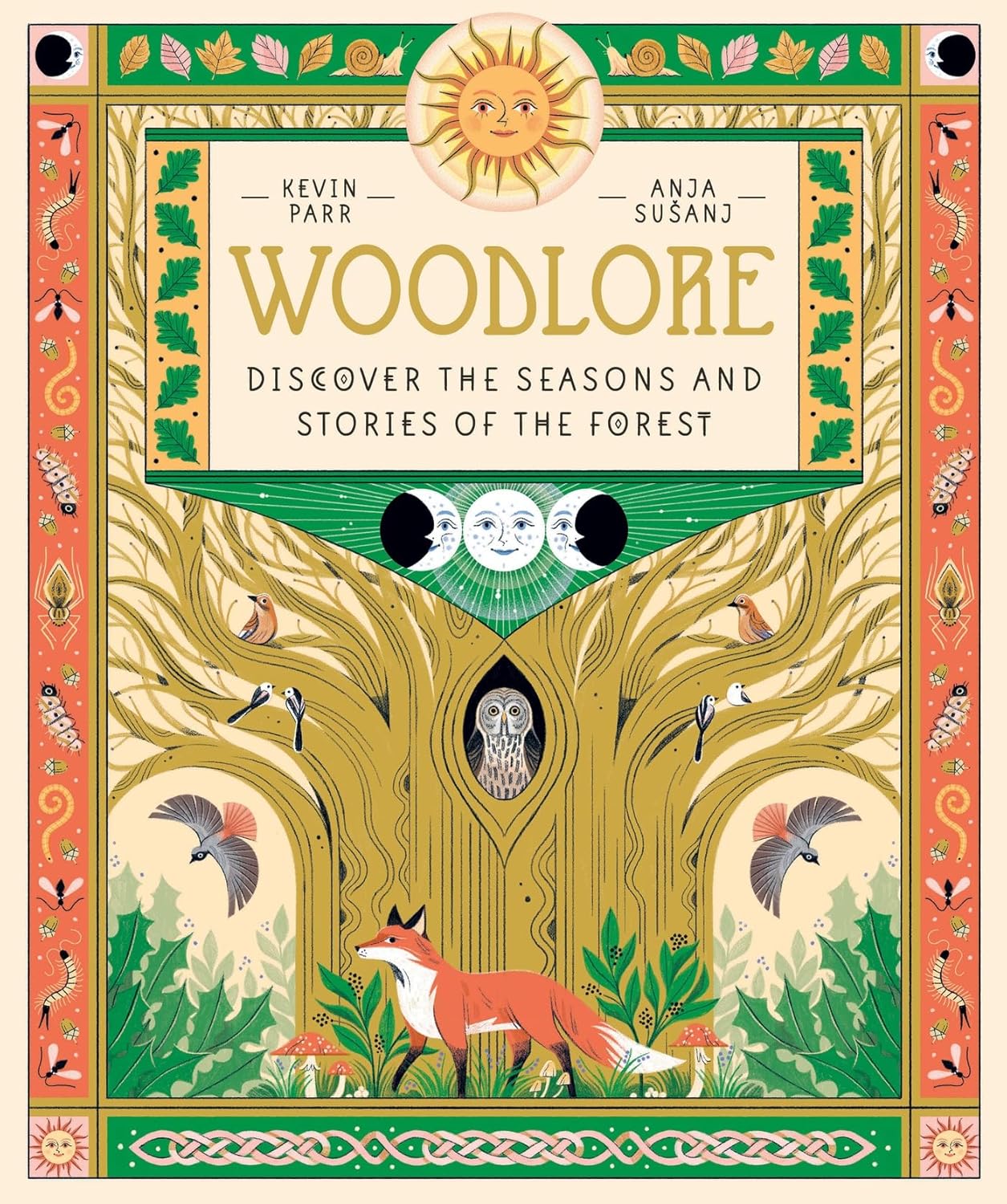 Woodlore: Discover the Seasons and Stories of the Forest