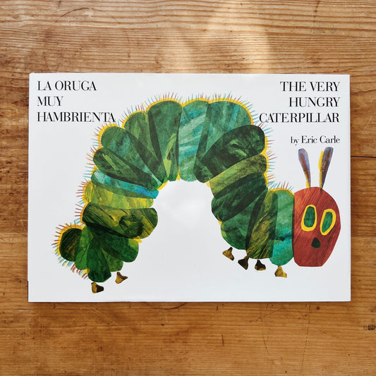 The Very Hungry Caterpillar/La oruga muy hambrienta