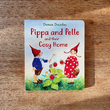 Load image into Gallery viewer, Pippa and Pelle and their Cosy Home
