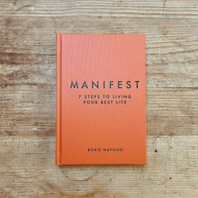 Load image into Gallery viewer, Manifest: 7 Steps To Living Your Best Life
